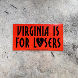 Virginia is for Losers in black ink on a red background, with broken heart