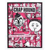 Crap Hound (Clowns, Devils & Bait)