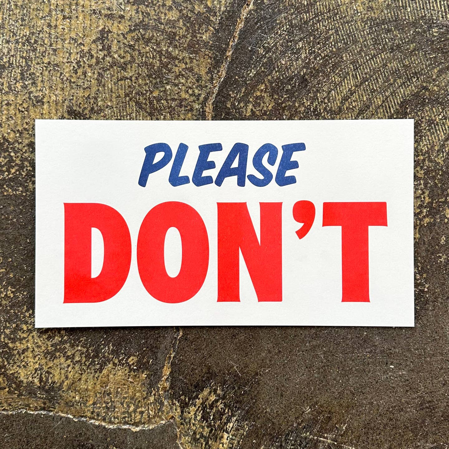 Please Don't signage