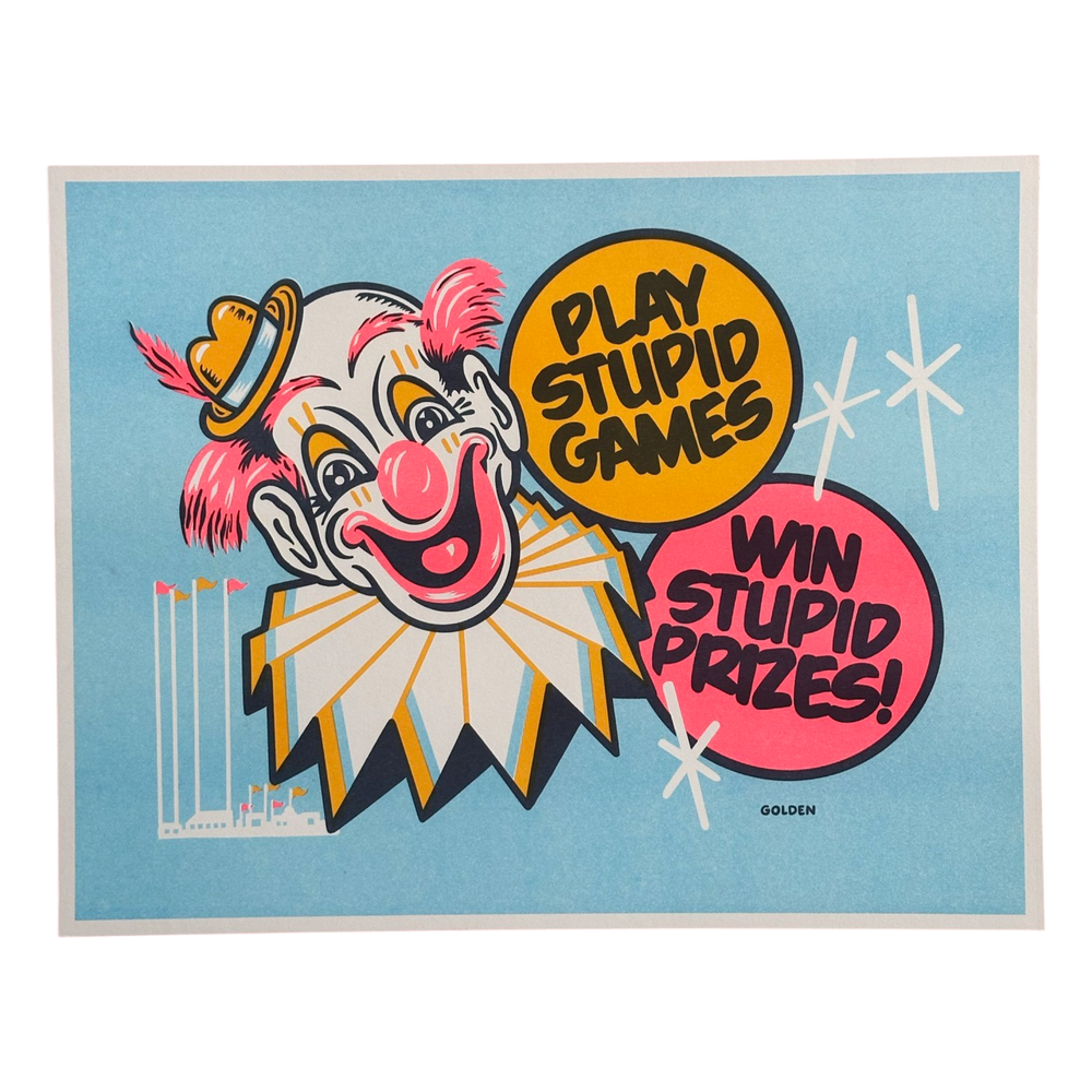 Play Stupid Games / Win Stupid Prizes - Poster